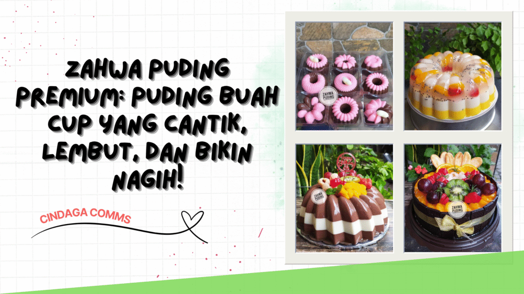 Puding Buah Cup By Zahwa Puding Premium
