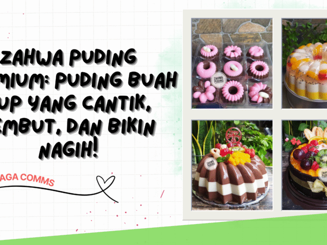 Zahwa Puding Premium: Puding Buah Cup yang Cantik, Lembut, dan Bikin Nagih!