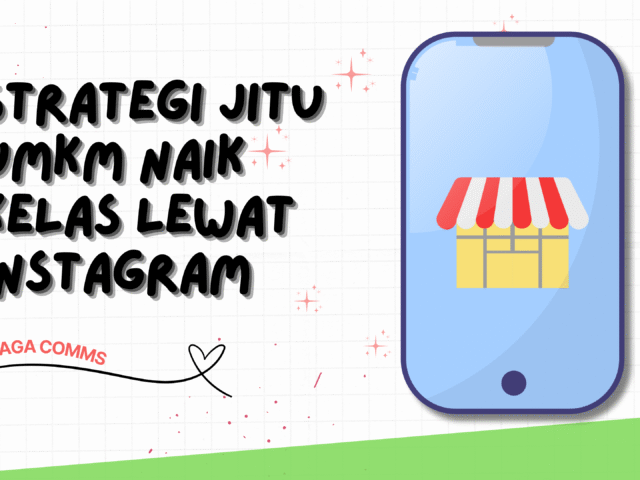 Strategi Jitu UMKM Naik Kelas Lewat Instagram