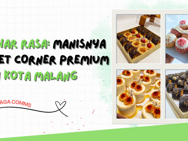 Syahar Rasa: Manisnya Sweet Corner Premium dari Kota Malang