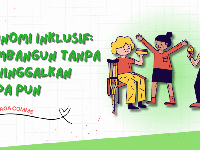 Ekonomi Inklusif: Membangun Tanpa Meninggalkan Siapa Pun