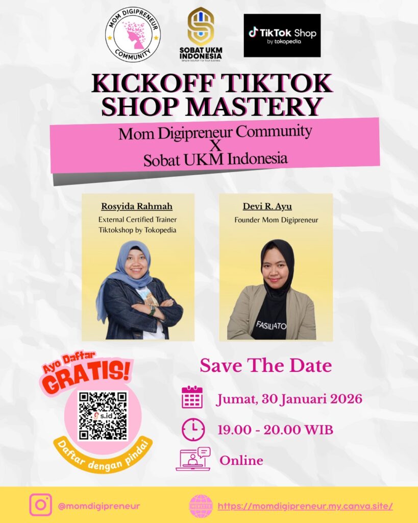 Kickoff Tiktok Shop Mastery Mom DigiPreneur x Sobat UKM Indonesia
