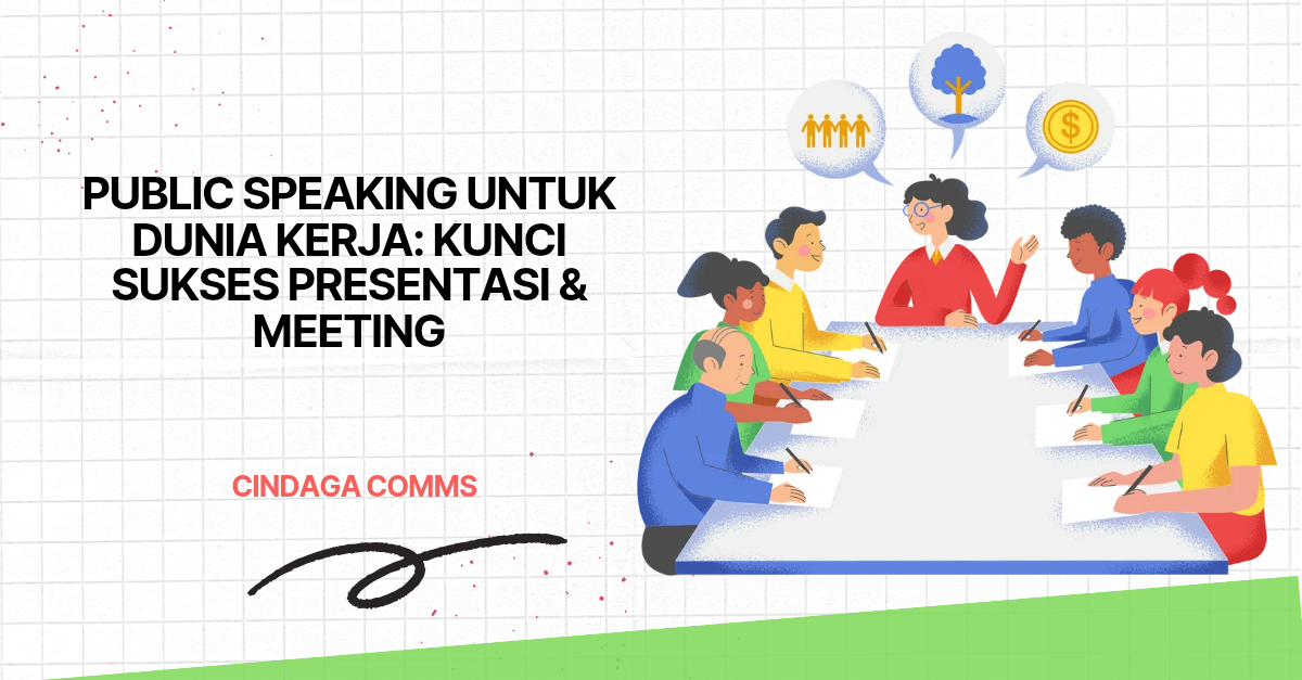 Public Speaking untuk Dunia Kerja : Presentasi & Meeting